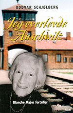 Jeg overlevde Auschwitz av Oddvar Schjølberg